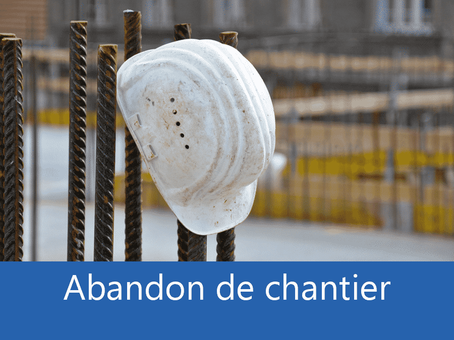 Abandon de chantier 77, problème chantier Meaux, Plus d'entreprises sur chantier Melun, expert abandon chantier Seine-et-Marne,